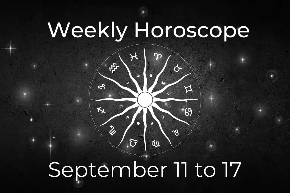 A zodiac wheel on a black background with stars and the lettering ''Weekly Horoscope - September 11 to 17''