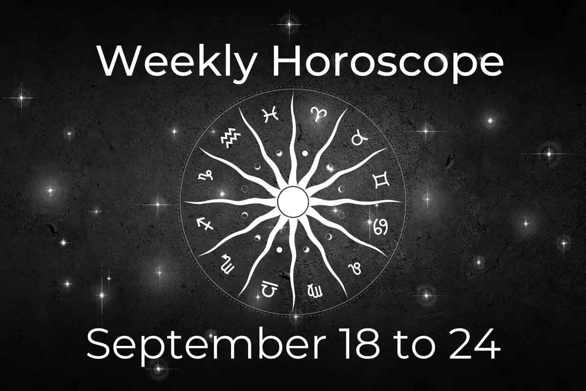 A zodiac wheel on a black background with stars and the lettering ''Weekly Horoscope - September 18 to 24''