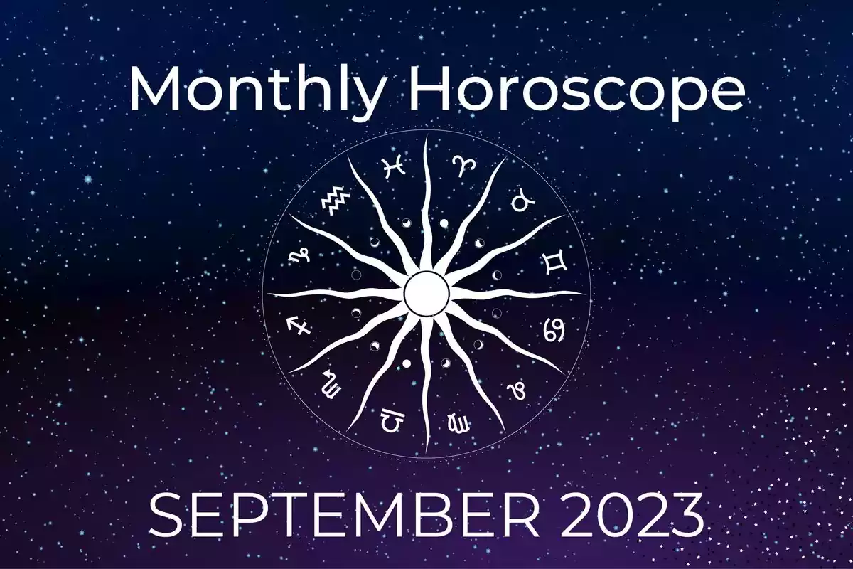 Zodiacal wheel on a blue and purple starry background and the letters ''Monthly Horoscope - September 2023''